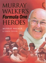 Murray Walker's Formula One Heroes - Walker, Murray; Taylor, Simon