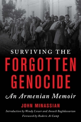 Surviving the Forgotten Genocide -  John Minassian