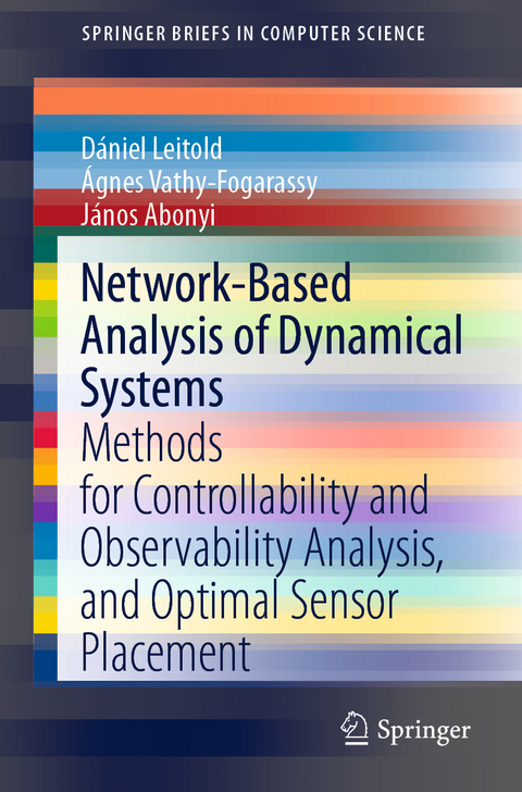 Network-Based Analysis of Dynamical Systems - Dániel Leitold, Ágnes Vathy-Fogarassy, János Abonyi