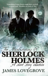 Sherlock Holmes - The Manifestations of Sherlock Holmes - James Lovegrove