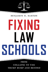 Fixing Law Schools -  Benjamin H. Barton