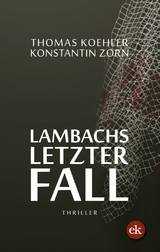 Lambachs letzter Fall - Thomas Koehler, Konstantin Zorn