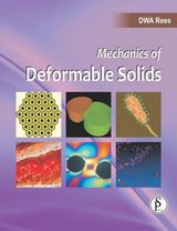 Mechanics Of Deformable Solids -  D. W. A. Rees