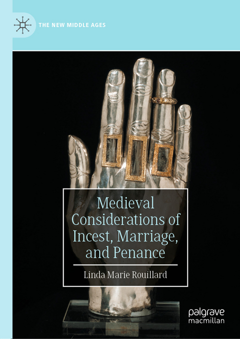 Medieval Considerations of Incest, Marriage, and Penance - Linda Marie Rouillard