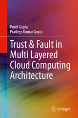 Trust & Fault in Multi Layered Cloud Computing Architecture - Punit Gupta, Pradeep Kumar Gupta