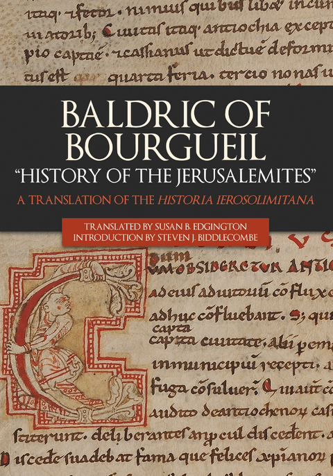 Baldric of Bourgueil: &quote;History of the Jerusalemites&quote;