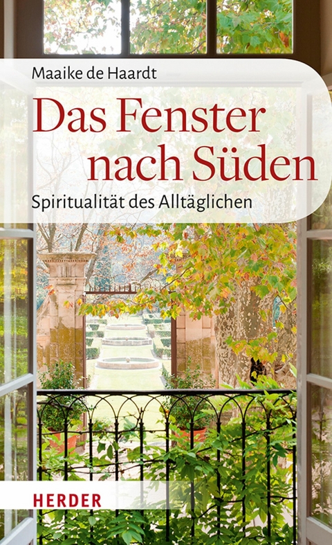 Das Fenster nach Süden - Maaike de Haardt