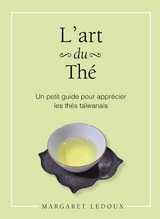 L'art du thé - Margaret Ledoux