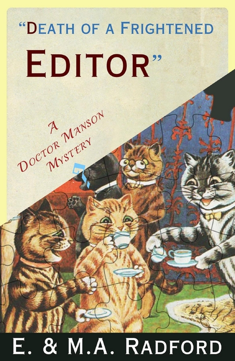 Death of a Frightened Editor - E. Radford, M.A. Radford