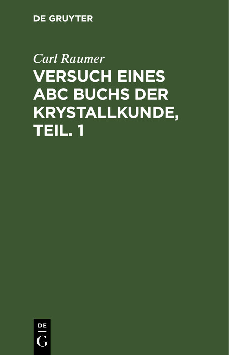 Versuch eines ABC Buchs der Krystallkunde, Teil. 1 - Carl Raumer