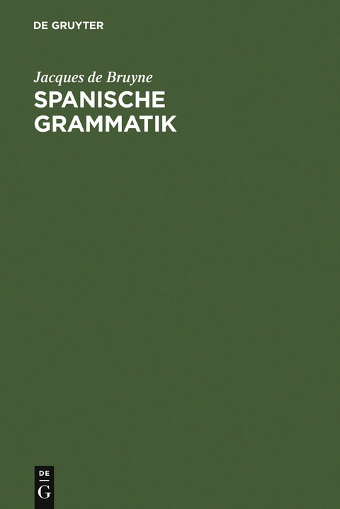 Spanische Grammatik - Jacques de Bruyne