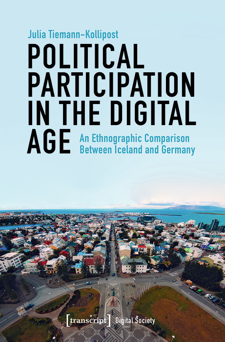 Political Participation in the Digital Age - Julia Tiemann-Kollipost
