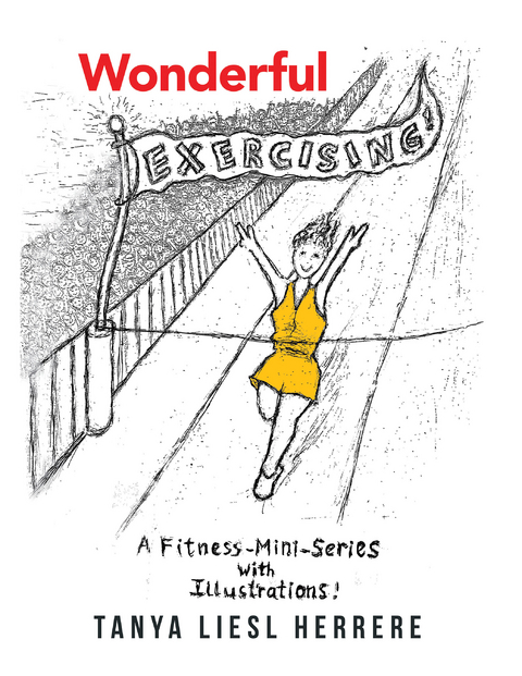 Wonderful Exercising -  Tanya Liesl Herrere