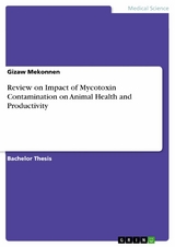 Review on Impact of Mycotoxin Contamination on Animal Health and Productivity - Gizaw Mekonnen