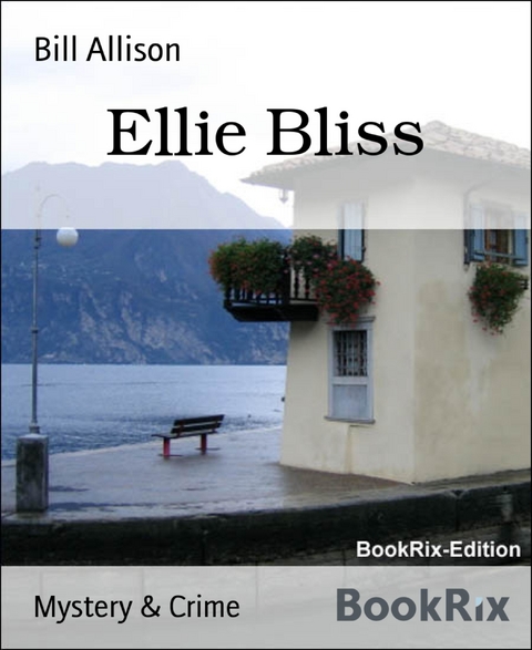Ellie Bliss - Bill Allison