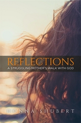 Reflections -  Donna Shubert