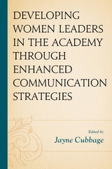 Developing Women Leaders in the Academy through Enhanced Communication Strategies - 