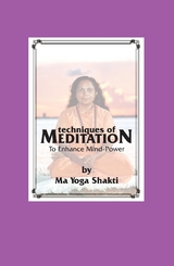Techniques of Meditation -  Ma Yoga Shakti