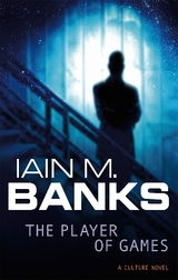 The Player Of Games - Banks, Iain M.