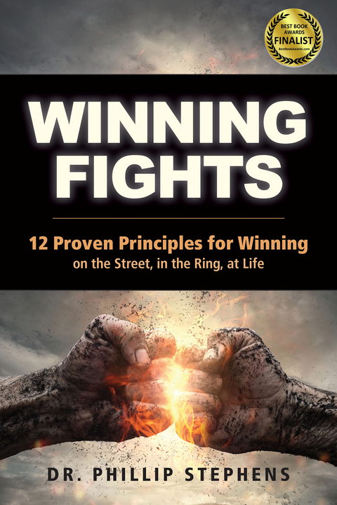 Winning Fights -  Dr. Phillip Stephens