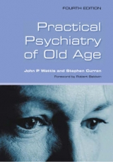 Practical Psychiatry of Old Age - Champion, Bob, MBE