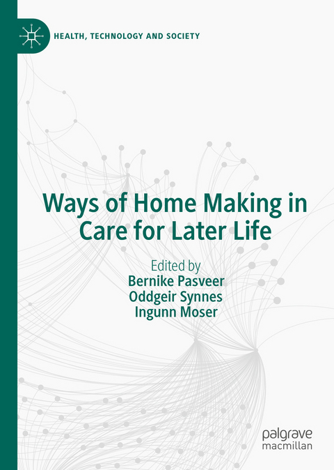 Ways of Home Making in Care for Later Life - 