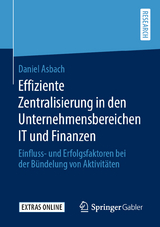 Effiziente Zentralisierung in den Unternehmensbereichen IT und Finanzen - Daniel Asbach