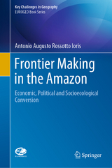 Frontier Making in the Amazon - Antonio Augusto Rossotto Ioris