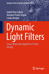 Dynamic Light Filters - Isabel Dias Cabral, António Pedro Souto, Linda Worbin