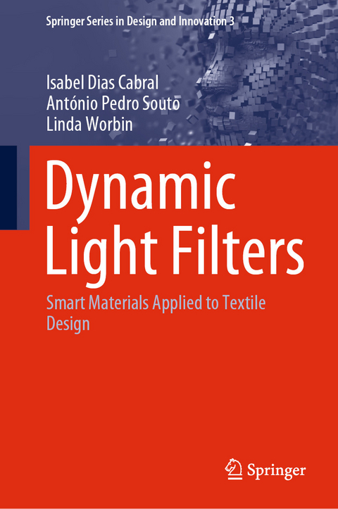 Dynamic Light Filters - Isabel Dias Cabral, António Pedro Souto, Linda Worbin