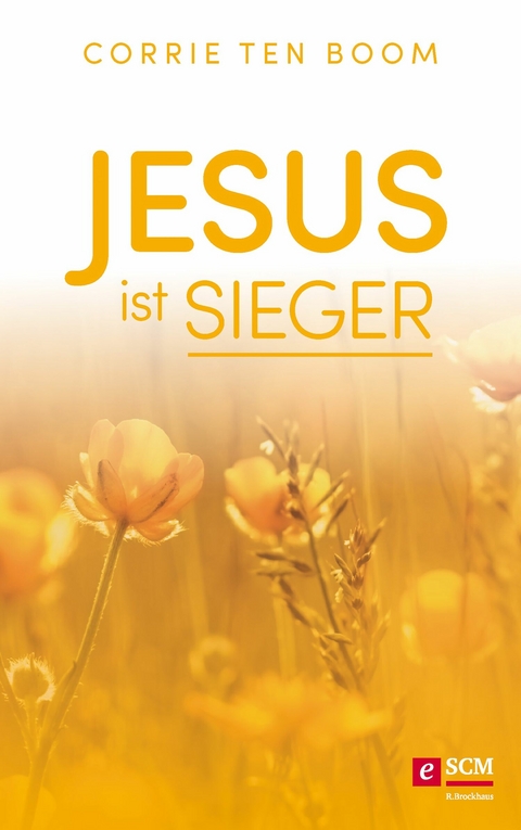 Jesus ist Sieger - Corrie ten Boom