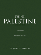 Think Palestine -  Dr. Jamil E. Effarah