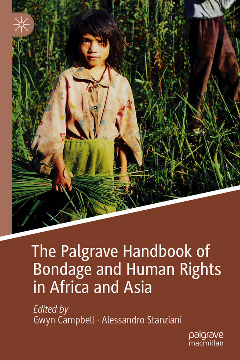 Palgrave Handbook of Bondage and Human Rights in Africa and Asia - 