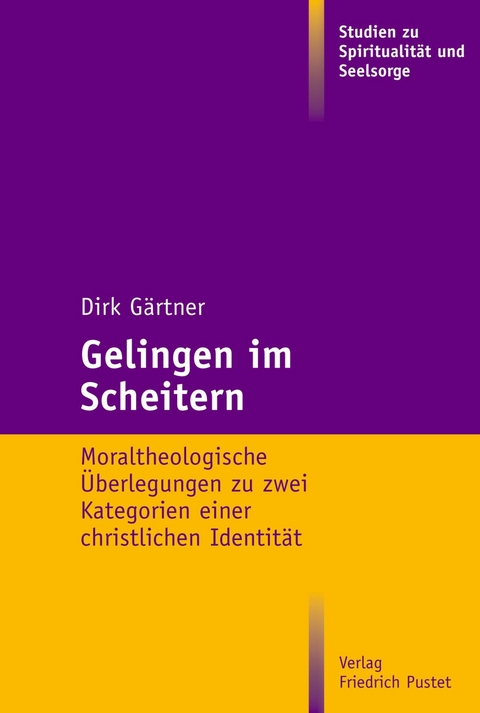 Gelingen im Scheitern - Dirk Gärtner