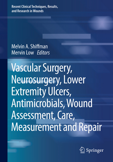 Vascular Surgery, Neurosurgery, Lower Extremity Ulcers, Antimicrobials, Wound Assessment, Care, Measurement and Repair - 