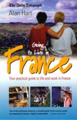 Going to Live in France - Hart, Alan