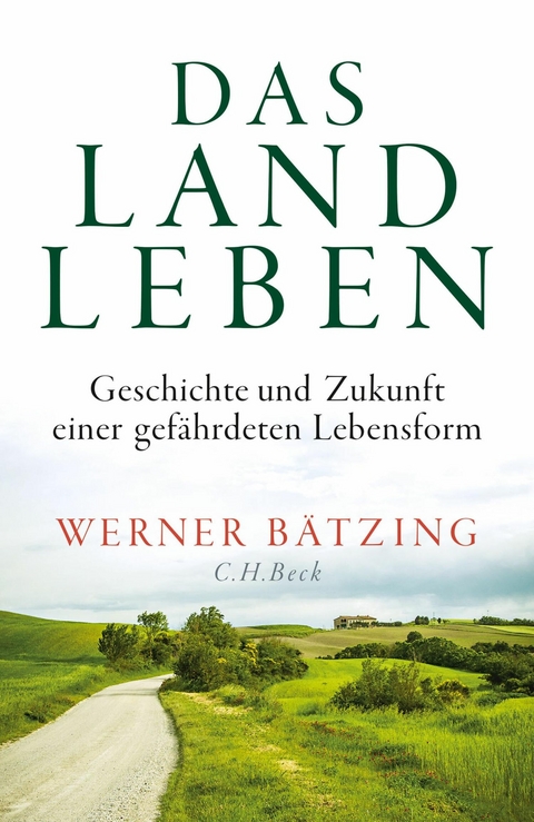 Das Landleben - Werner Bätzing