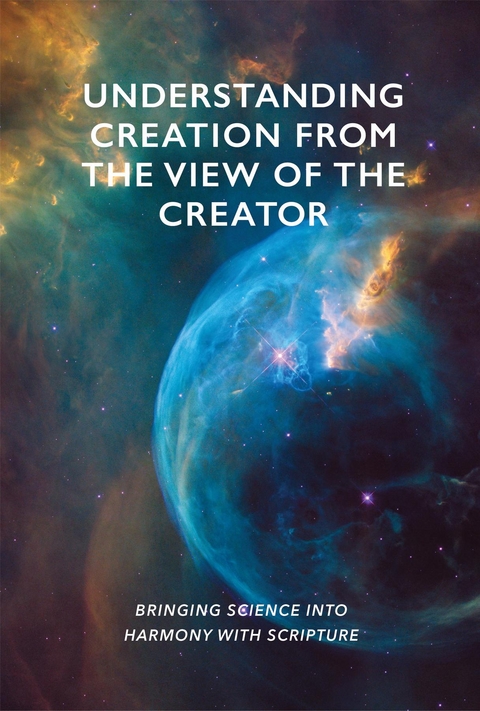 Understanding Creation From The View of The Creator -  Marvin Martin