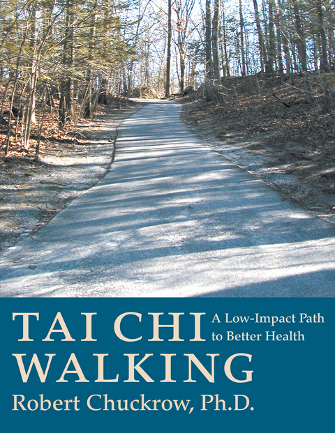 Tai Chi Walking -  Robert Chuckrow