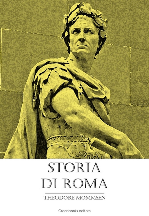 Storia di Roma - Theodore Mommsen