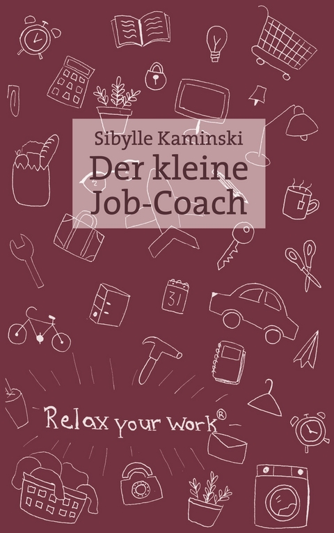 Der kleine Job-Coach - Sibylle Kaminski