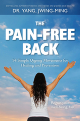 Pain-Free Back -  Jwing-Ming Yang