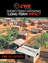 Cwe Missions Short-Term Missions with Long-Term Impact -  CWE Volunteers