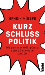 Kurzschlusspolitik -  Henrik Müller