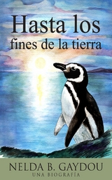 Hasta los fines de la tierra -  Nelda B. Gaydou