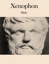 The Complete Works of Xenophon -  Xenophon