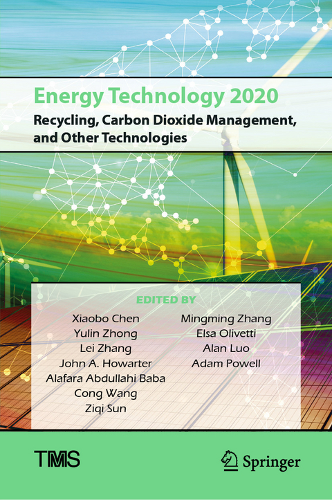 Energy Technology 2020: Recycling, Carbon Dioxide Management, and Other Technologies - 