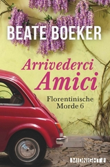 Arrivederci Amici -  Beate Boeker