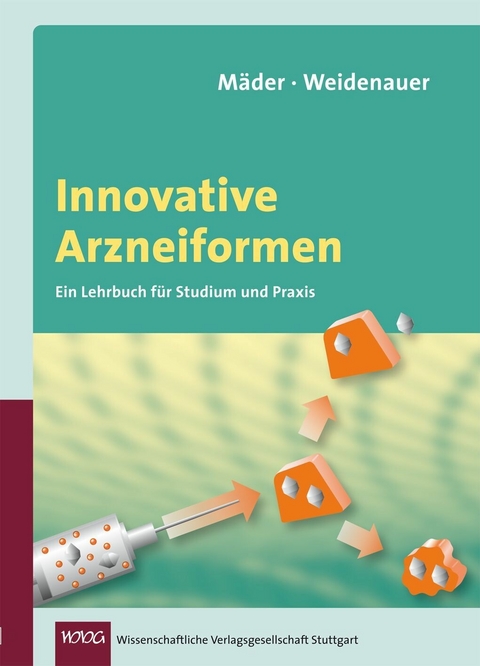 Innovative Arzneiformen -  Karsten Mäder,  Uwe Weidenauer