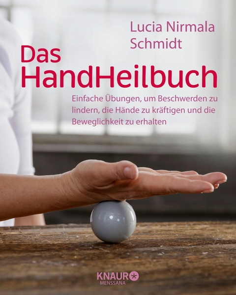 Das HandHeilbuch -  Lucia Schmidt